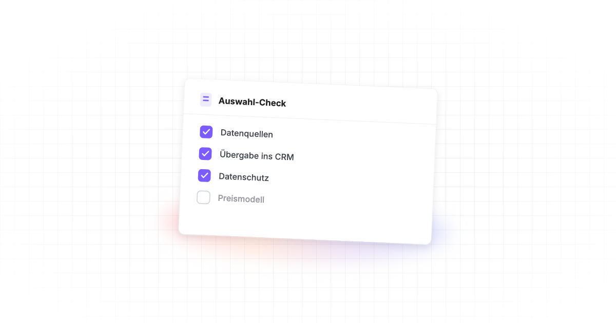 Checkliste mit Auswahlkriterien für Active Sourcing Tools: Datenquellen, Übergabe ins CRM, Datenschutz und Preismodell