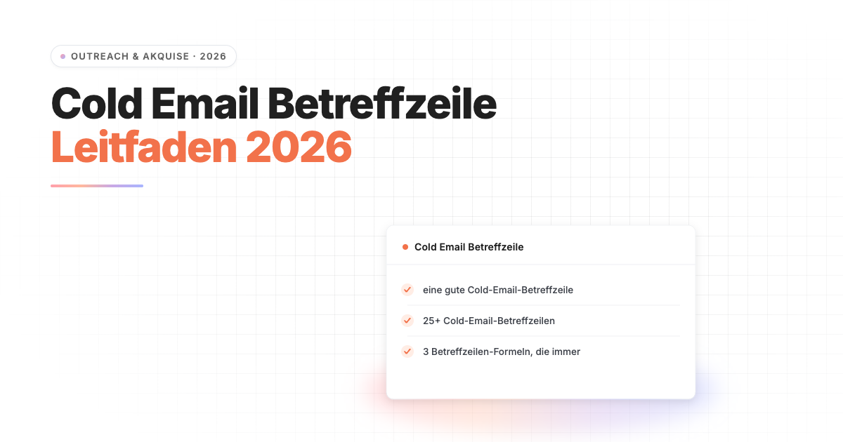 Cold Email Betreffzeile 2026 — 25+ Vorlagen für Recruiter