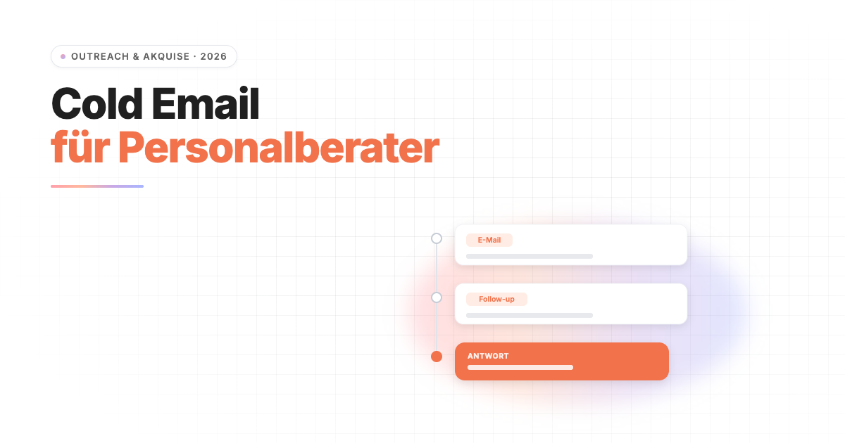Cold Email für Personalberater: Legal, effektiv, automatisiert