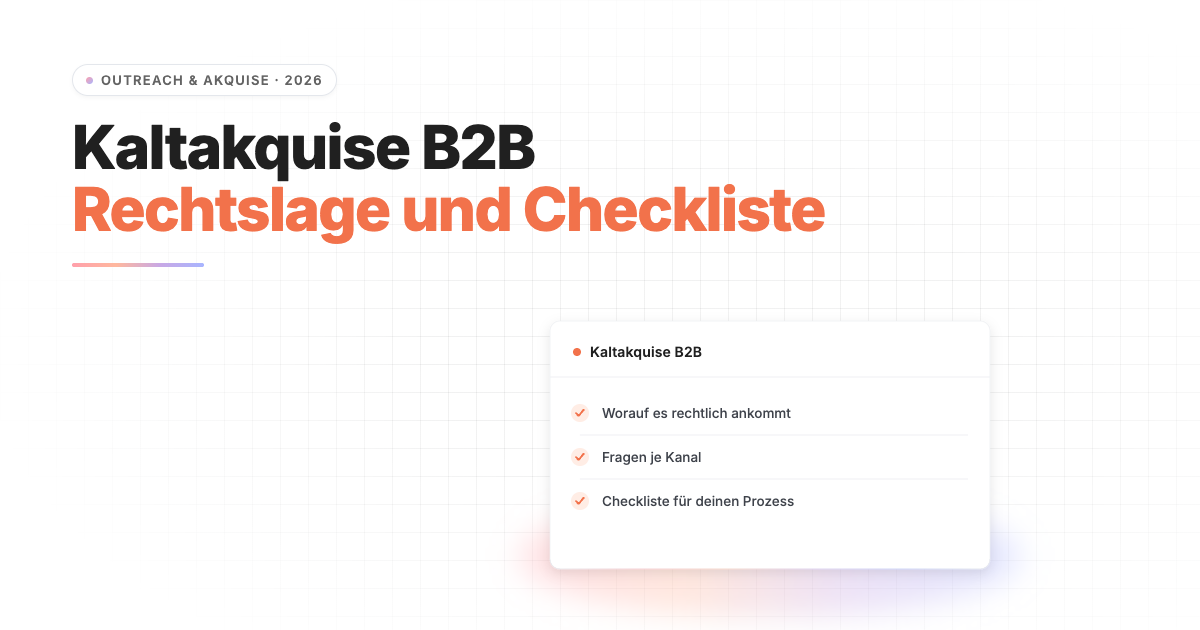 Kaltakquise B2B: Rechtslage, Fragen und Checkliste für Personaldienstleister (2026)