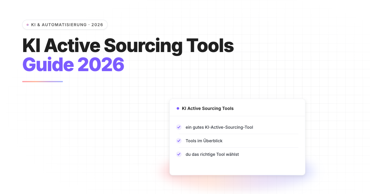 KI Active Sourcing Tools 2026: Die besten im Vergleich