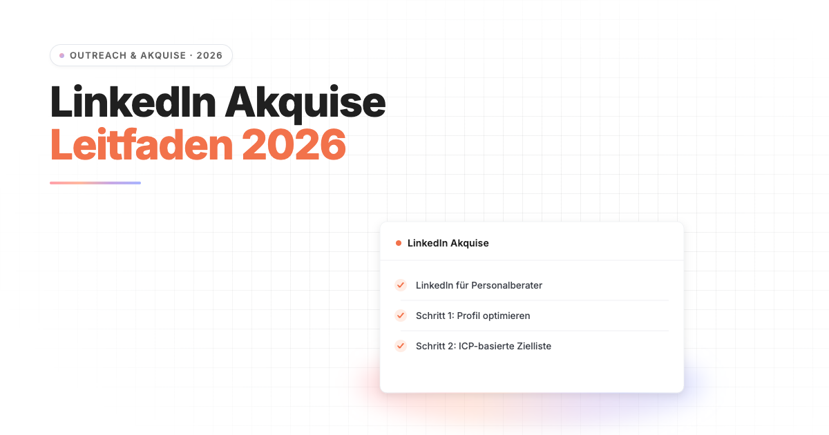 LinkedIn Akquise für Personalberater: Der komplette Leitfaden
