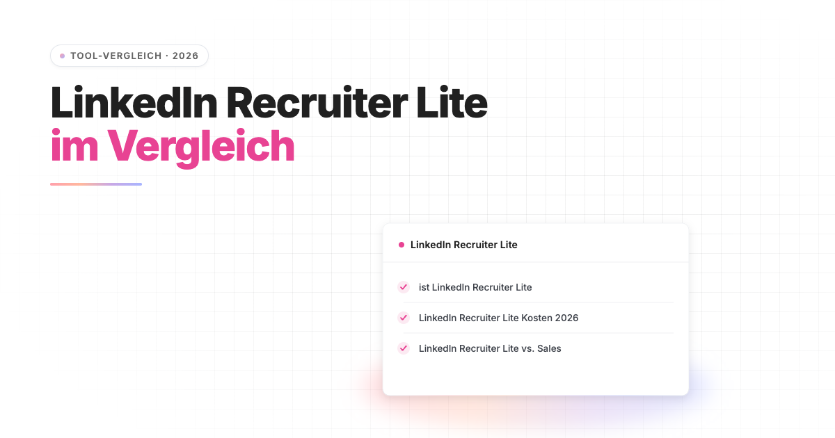 LinkedIn Recruiter Lite 2026: Kosten, Features & Vergleich