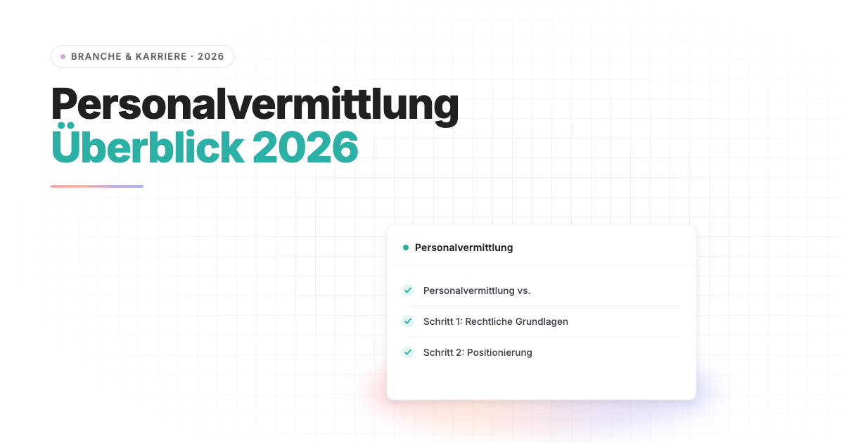 Personalvermittlung gründen: Schritt-für-Schritt in die Selbstständigkeit