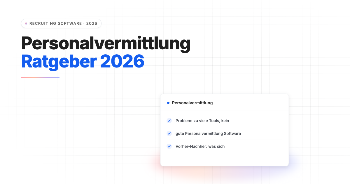 Personalvermittlung Software 2026: 6 Tools im Vergleich
