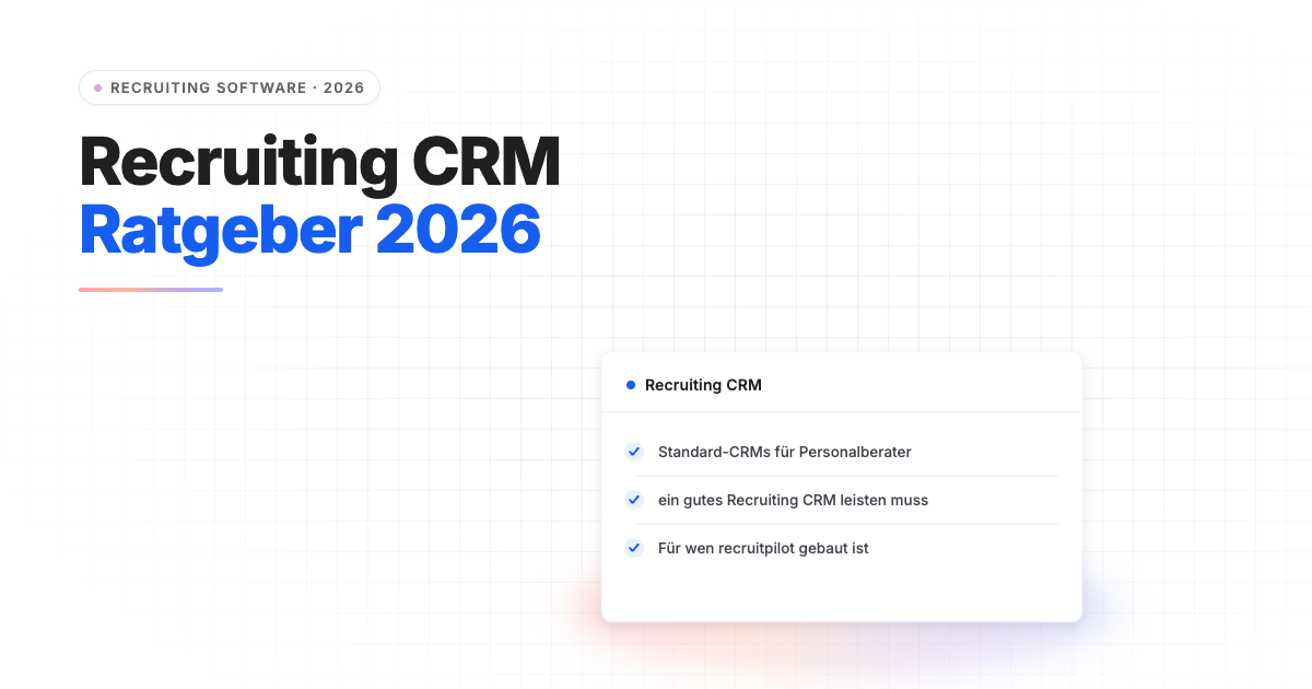 Recruiting CRM für Personalberater: Vergleich und Empfehlung 2026