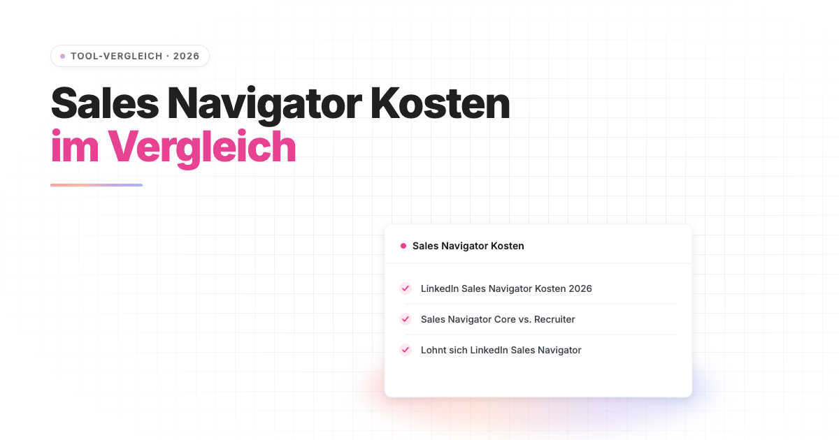 Sales Navigator Kosten 2026 — Preise, Pläne & was Recruiter wirklich brauchen